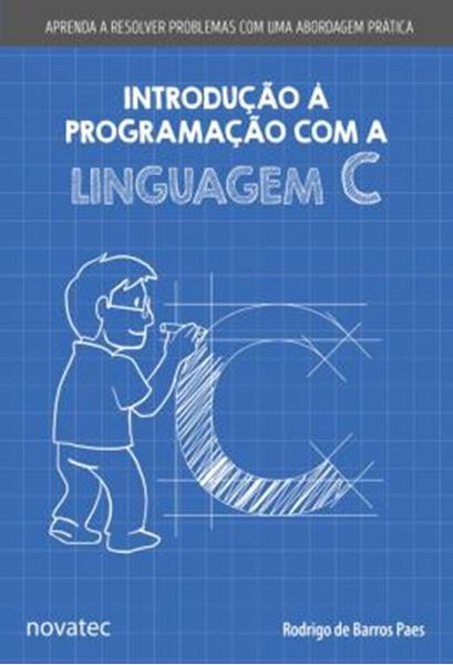 Picture of INTRODUCAO A PROGRAMACAO COM A LINGUAGEM C