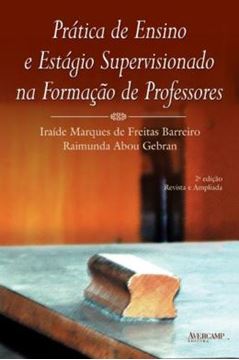 Imagem de PRATICA DE ENSINO E ESTAGIO SUPERVISIONADO NA FORMACAO DE PROFESSORES - 2ª ED