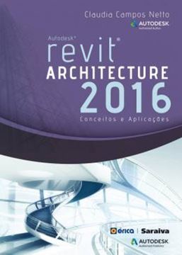 Imagem de AUTODESK REVITE ARCHITECTURE 2016 - CONCEITOS E APLICACOES