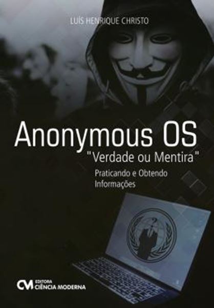 Picture of ANONYMOUS OS - "VERDADE OU MENTIRA"