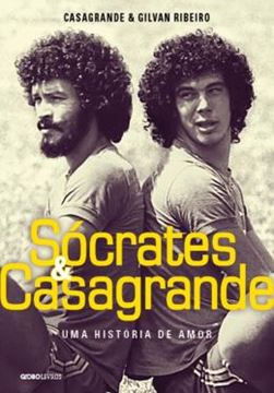 Imagem de SOCRATES & CASAGRANDE - UMA HISTORIA DE AMOR
