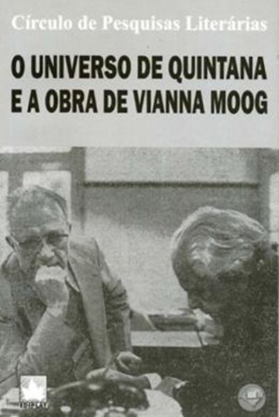 Picture of UNIVERSO DE QUINTANA E A OBRA DE VIANNA MOOG, O