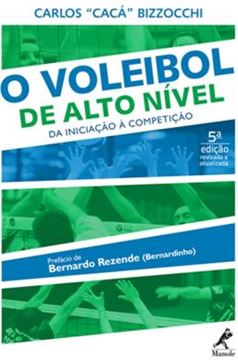 Imagem de O VOLEIBOL DE ALTO NIVEL - 5ª ED - INICIACAO A COMPETICAO, DA 