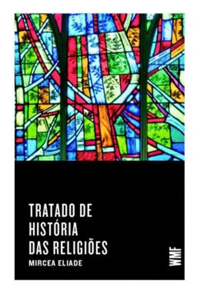 Picture of TRATADO DE HISTORIAS DAS RELIGIOES - 6ª ED