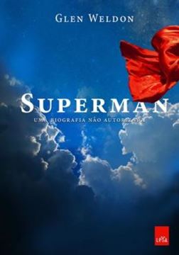 Imagem de SUPERMAN - UMA BIOGRAFIA NAO AUTORIZADA