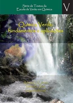 Imagem de QUIMICA VERDE - FUNDAMENTOS E APLICACOES - VENCEDOR DO 52 PREMIO JABUTI 2010