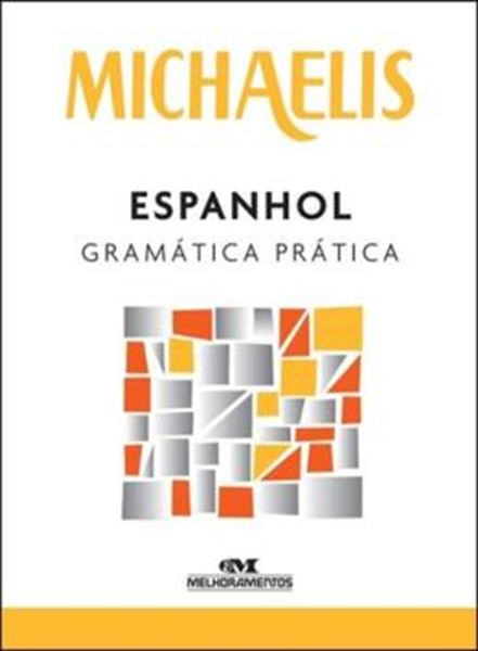 Picture of MICHAELIS ESPANHOL GRAMATICA PRATICA - 4ª ED