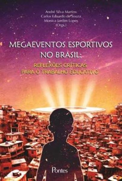 Picture of MEGAEVENTOS ESPORTIVOS NO BRASIL - REFLEXOES CRITICAS PARA O TRABALHO EDUCATIVO - 1ª ED 