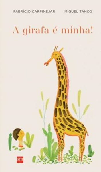 Picture of A GIRAFA É MINHA!