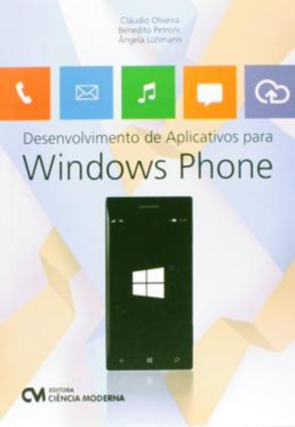 Picture of DESENVOLVIMENTO DE APLICATIVOS PARA WINDOWS PHONE - 1ª ED