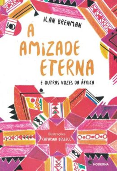 Picture of A AMIZADE ETERNA E OUTRAS VOZES DA AFRICA