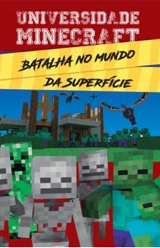 Imagem de UNIVERSIDADE MINECRAFT - BATALHA DO MUNDO DA SUPERFICIE 1ª EDICAO 