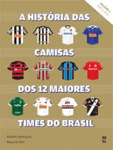 Picture of HISTORIA DAS CAMISAS DOS 12 TIMES DO BRASIL - VOL. 2