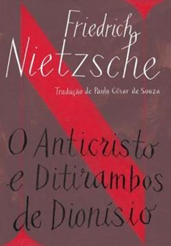 Imagem de ANTICRISTO E DITIRAMBOS DE DIONISIO, O