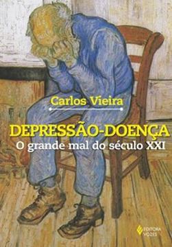 Imagem de DEPRESSAO-DOENCA - GRANDE MAL DO SECULO XXI, O
