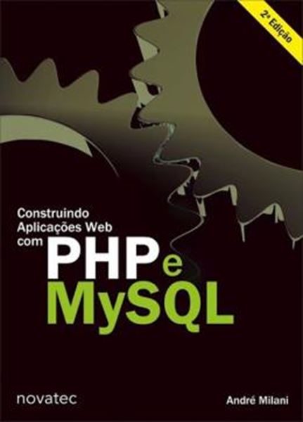 Picture of CONSTRUINDO APLICACOES WEB COM PHP E MYSQL - 2ª ED