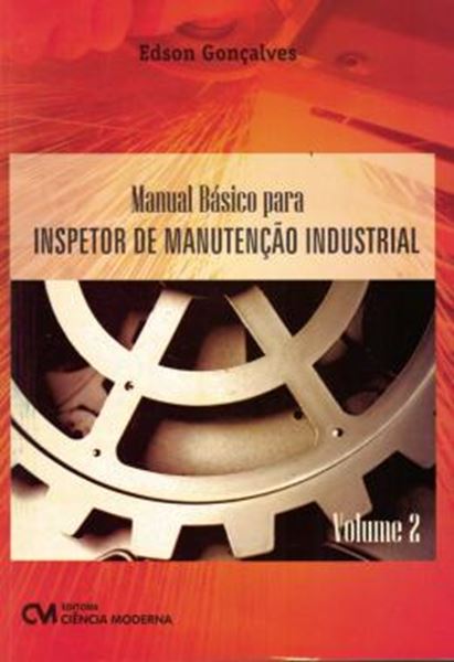 Picture of MANUAL BASICO PARA INSPETOR DE MANUTENCAO INDUSTRIAL - VOL. 2