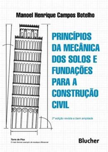 Picture of PRINCIPIOS DA MECANICA DOS SOLOS E FUNDACOES PARA A CONSTRUCAO CIVIL - 2ª ED
