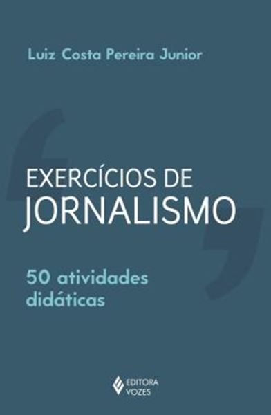 Picture of EXERCICIOS DE JORNALISMO - 50 ATIVIDADES DIDATICA