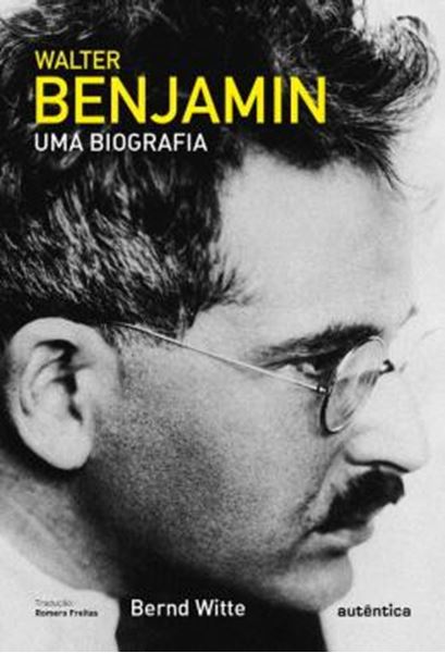 Picture of WALTER BENJAMIN - UMA BIOGRAFIA