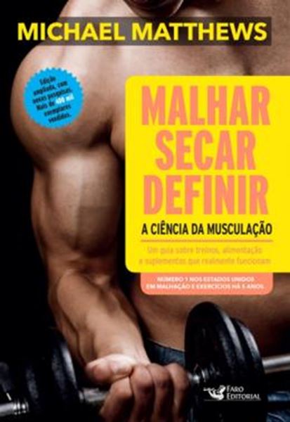 Picture of MALHAR, SECAR, DEFINIR - A CIENCIA DA MUSCULACAO - 2ª ED