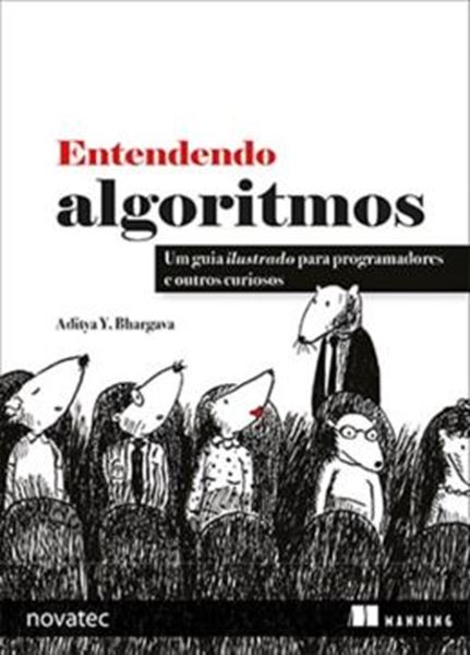 Picture of ENTENDENDO ALGORITMOS - UM GUIA ILUSTRADO PARA PROGRAMADORES E OUTROS CURIOSOS