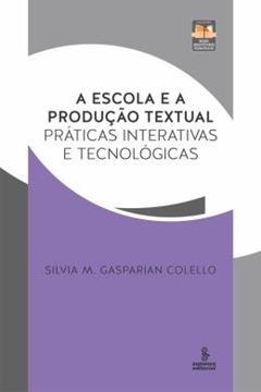 Imagem de ESCOLA E A PRODUCAO TEXTUAL, A