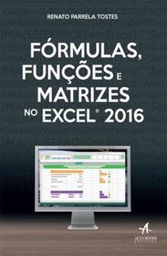 Imagem de FORMULAS, FUNCOES E MATRIZES DO EXCEL 2016