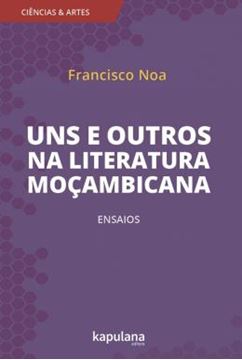 Imagem de UNS E OUTROS NA LITERATURA MOÇAMBICANA