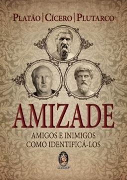 Imagem de AMIZADE AMIGOS E INIMIGOS COMO IDENTIFICA-LOS