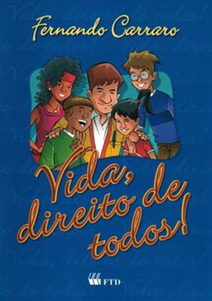 Picture of VIDA, DIREITO DE TODOS!