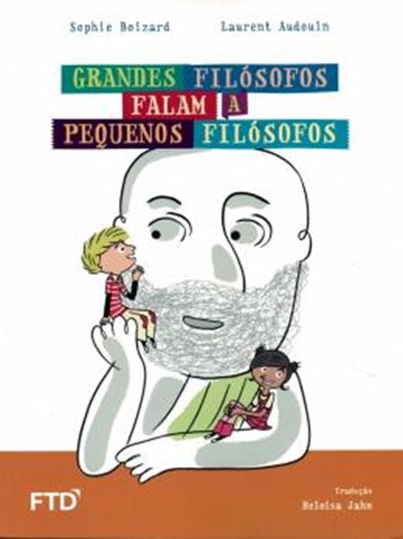 Picture of GRANDES FILOSOFOS FALAM A PEQUENOS FILOSOFOS