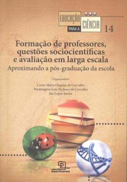 Picture of FORMACAO DE PROFESSORES, QUESTOES SOCIOCIENTIFICAS E AVALIACAO EM LARGA ESCALA