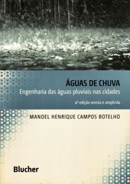 Imagem de AGUAS DE CHUVA - ENGENHARIA DAS AGUAS PLUVIAS NAS CIDADES - 4ª ED