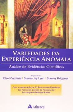 Imagem de VARIEDADES DA EXPERIENCIA ANOMALA - ANALISE DE EVIDENCIAS CIENTIFICAS