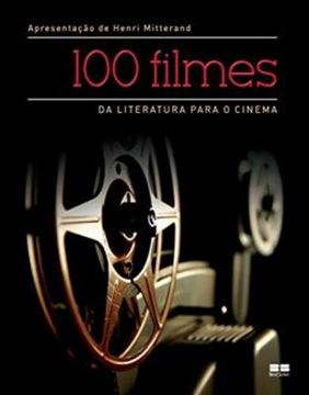 Imagem de 100 FILMES - DA LITERATURA PARA O CINEMA