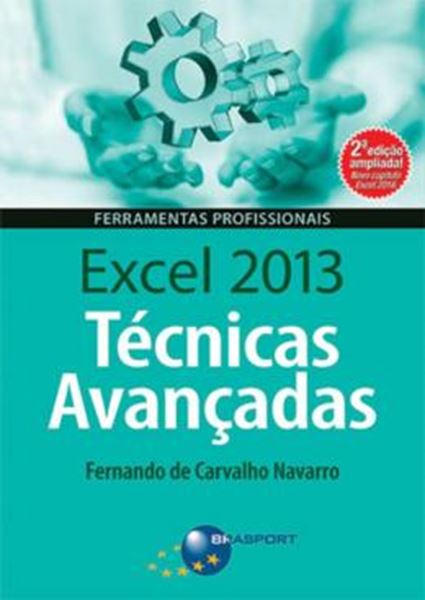 Picture of EXCEL 2013 - TECNICAS AVANCADAS - 2ª ED