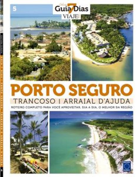 Picture of COLECAO GUIA 7 DIAS - VOL. 5 - PORTO SEGURO, TRANCOSO E ARRAIAL DAJUDA