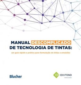 Imagem de MANUAL DESCOMPLICADO DE TECNOLOGIA DE TINTAS