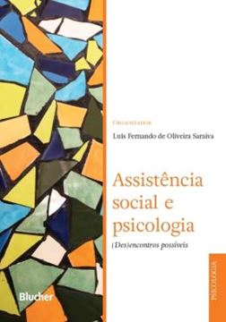 Imagem de ASSISTENCIA SOCIAL E PSICOLOGIA - (DES)ENCONTROS POSSIVEIS
