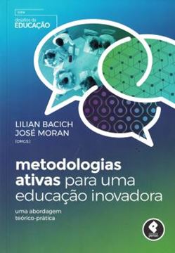 Imagem de METODOLOGIAS ATIVAS PARA UMA EDUCACAO INOVADORA - UMA ABORDAGEM TEORICO-PRATICA