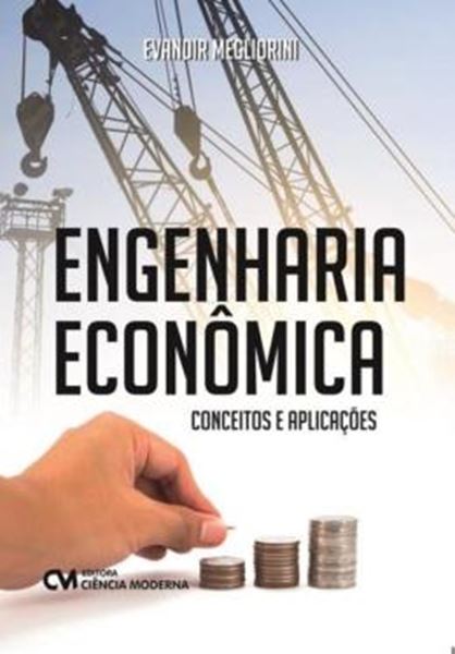 Picture of ENGENHARIA ECONOMICA - CONCEITOS E APLICACOES