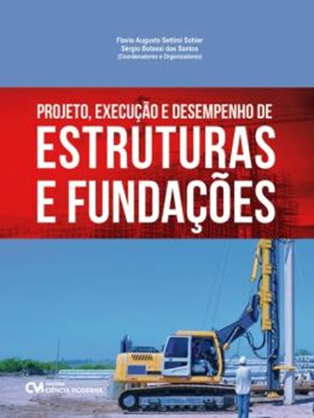 Picture of PROJETO, EXECUCAO E DESEMPENHO DE ESTRUTURAS E FUNDACOES