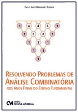 Imagem de RESOLVENDO PROBLEMAS DE ANALISE COMBINATORIA NOS ANOS FINAIS DO ENSINO FUNDAMENTAL