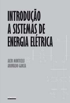 Imagem de INTRODUCAO A SISTEMAS DE ENERGIA ELETRICA