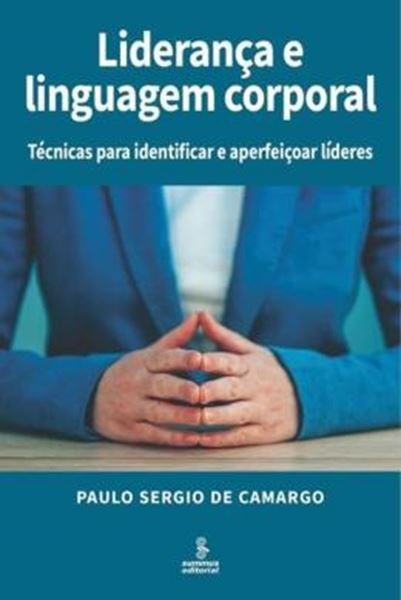 Picture of LIDERANCA E LINGUAGEM CORPORAL - TECNICAS PARA IDENTIFICAR E APERFEICOAR LIDERES
