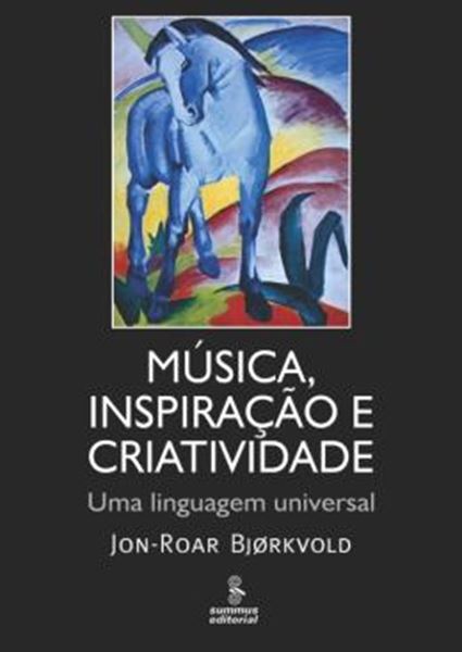 Picture of MUSICA, INSPIRACAO E CRIATIVIDADE - UMA LINGUAGEM UNIVERSAL
