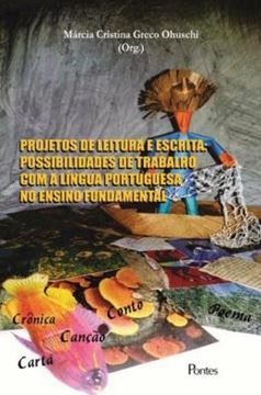 Imagem de PROJETOS DE LEITURA E ESCRITA - POSSIBILIDADES DE TRABALHO COM A LINGUA PORTUGUESA NO ENSINO FUNDAMENTAS