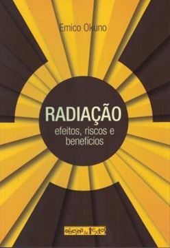 Imagem de RADIACAO - EFEITOS, RISCOS E BENEFICIOS