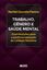 Imagem de TRABALHO, GENERO E SAUDE MENTAL - CONTRIBUICOES A PROFISSIONALIZACAO DO CUIDADO FEMININO